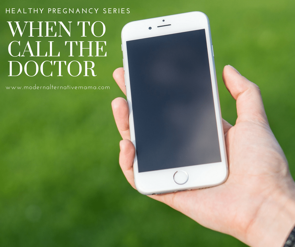 Healthy Pregnancy Series: When to Call the Doctor