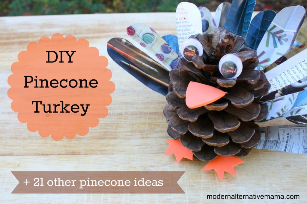 DIY Pinecone Turkey (+ 21 other pinecone crafts)