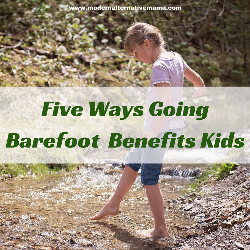 Five Ways Going Barefoot Benefits Kids